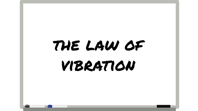 The Law Of Vibration
