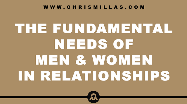 The 3 Fundamental Needs Of Men & Women In Relationships