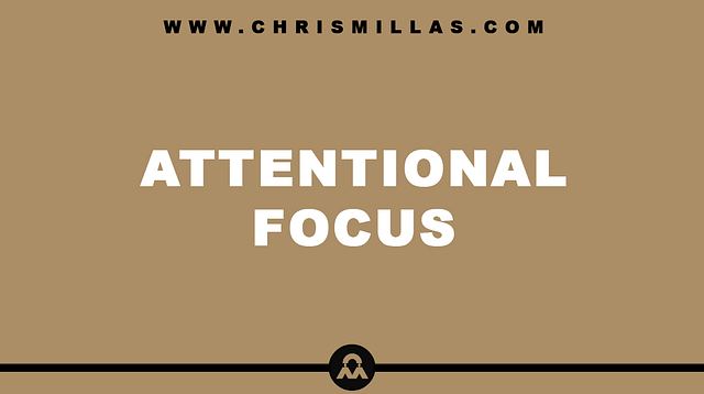 Attentional Focus Explained Simply