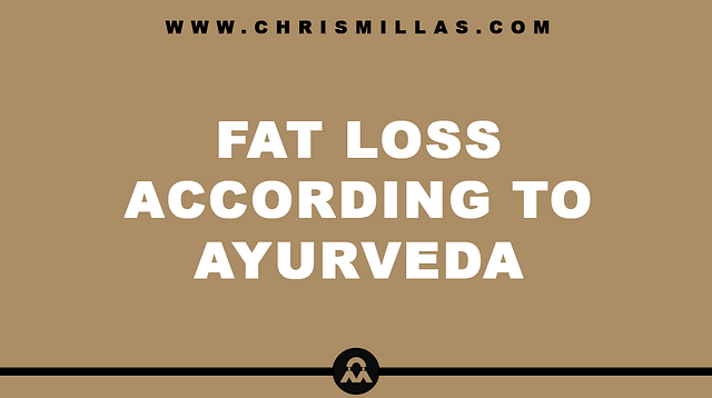 Fat Loss According To The System of Ayurveda
