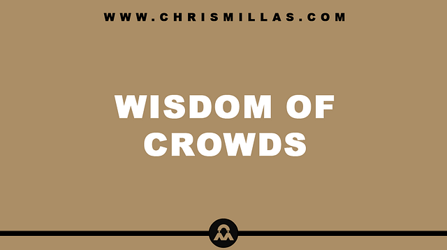 The Wisdom Of Crowds Explained Simply