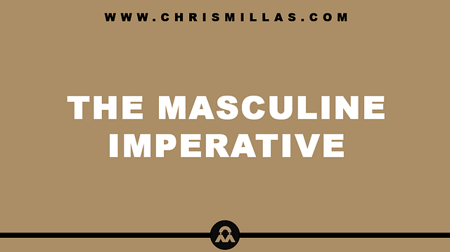 The Masculine Imperative Explained Simply
