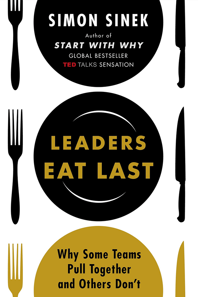 Simon Sinek - Leaders Eat Last