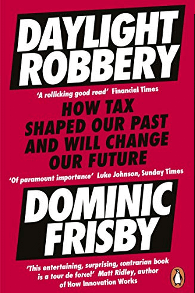 Dominic Frisby - Daylight Robbery