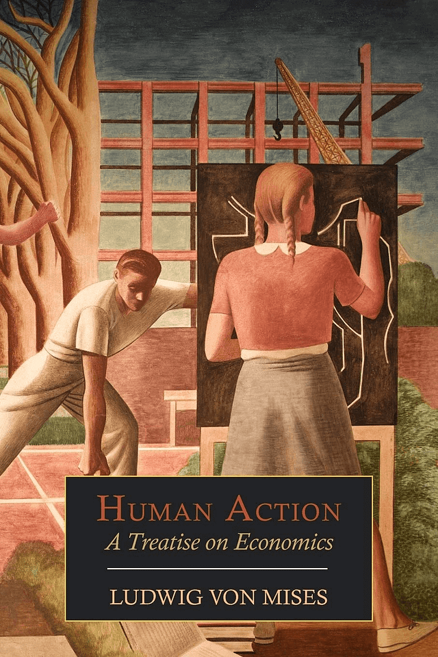 Ludwig Von Mises - Human Action