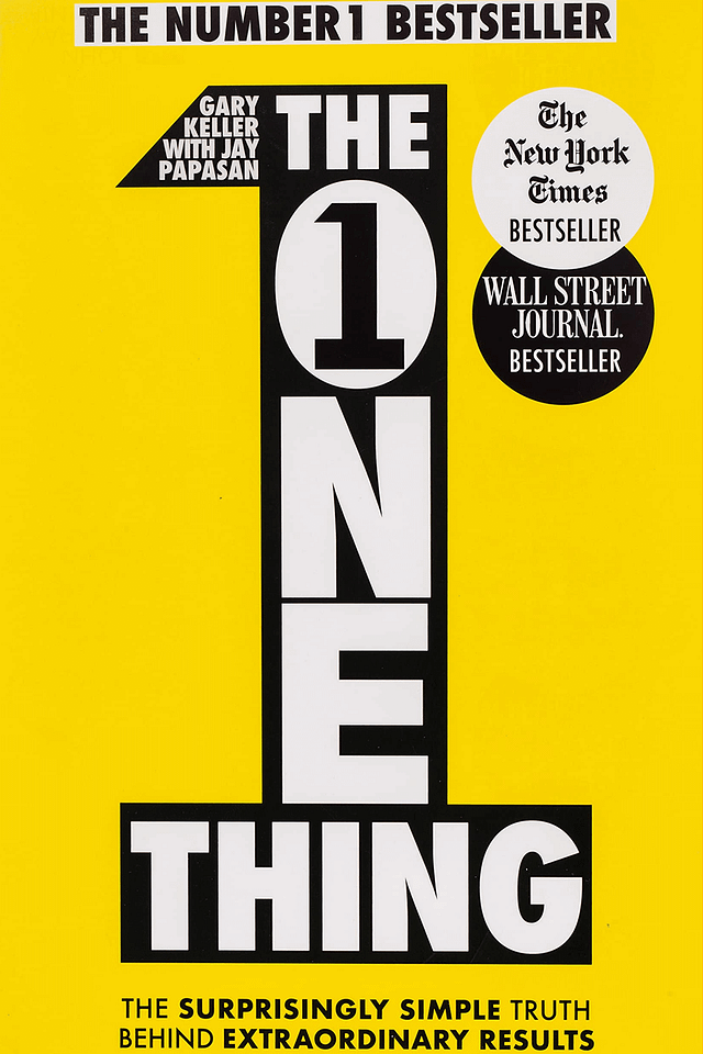 Gary Keller & Jay Papasan - The One Thing