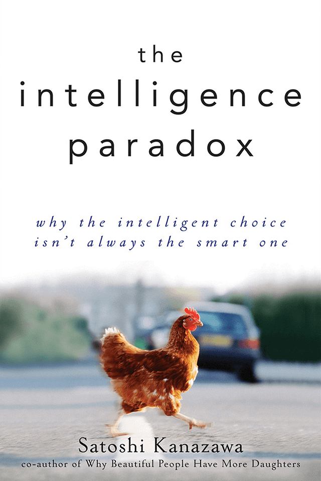 Satoshi Kanazawa - The Intelligence Paradox