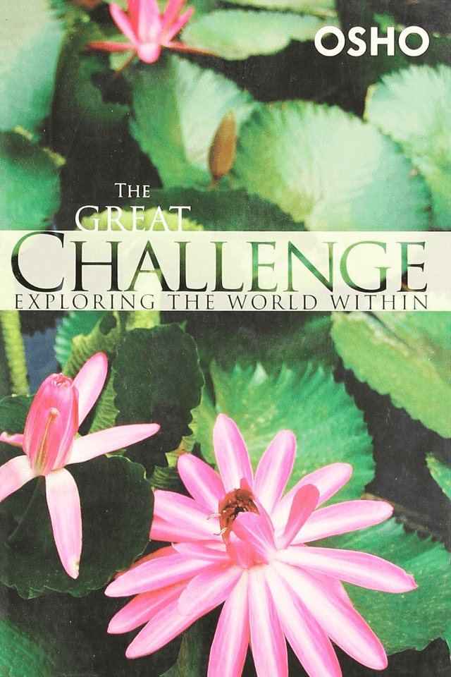 Osho - The Great Challenge