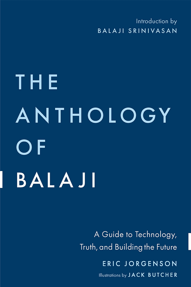 Eric Jorgenson - The Anthology Of Balaji