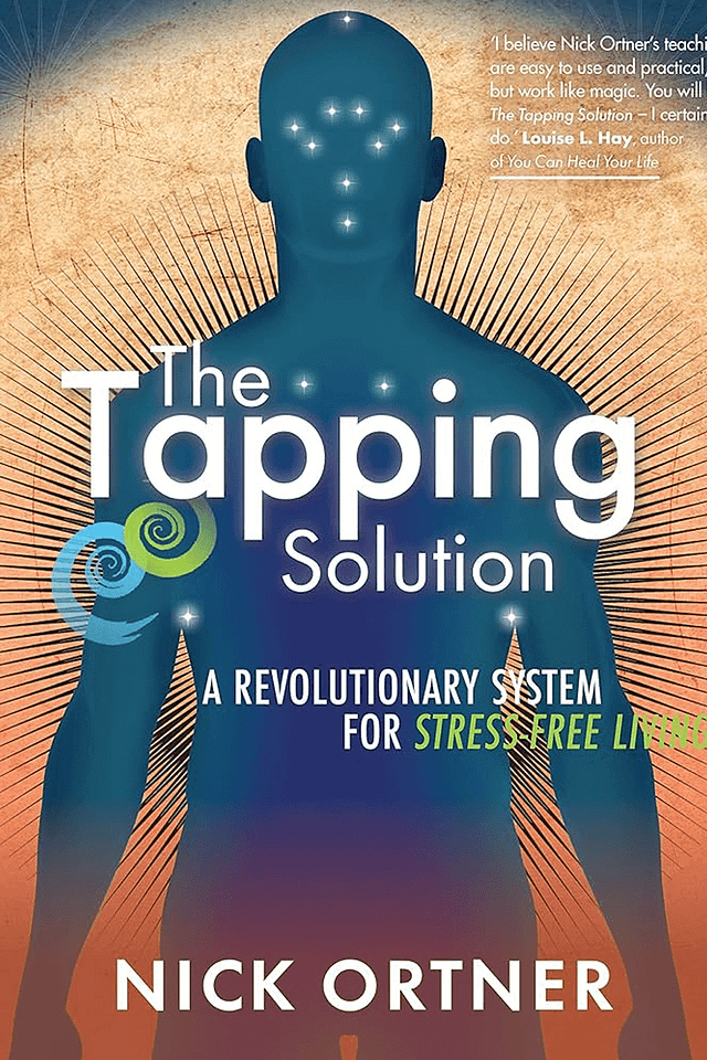 Nick Ortner - The Tapping Solution