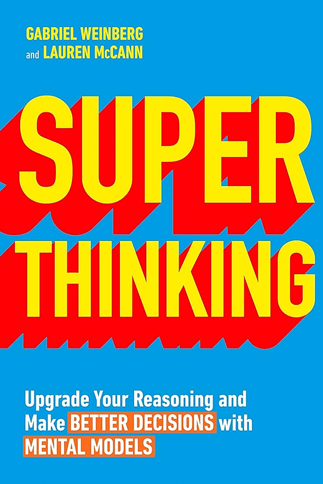 Gabriel Weinberg & Lauren McCann - Super Thinking